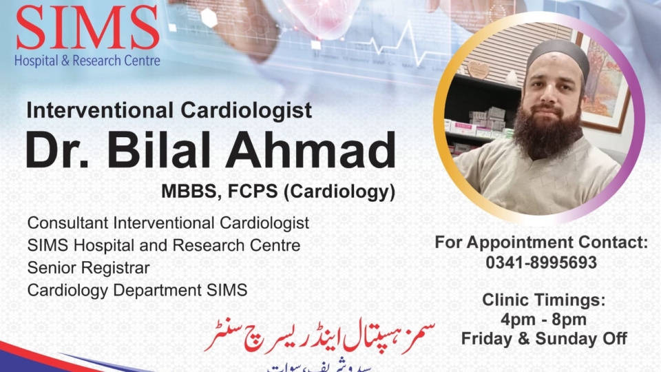 Dr. Bilal Ahmad Sims Hospital Saidu Sharif Swat