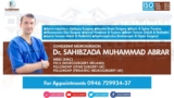 Dr Sahib Zada Muhammad Abrar - Luqman International Hospital Saidu Sharif Swat