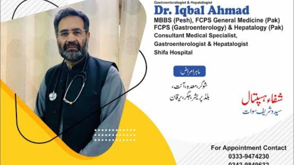Dr Iqbal Ahmad - Shifa Hospital Saidu Sharif Swat