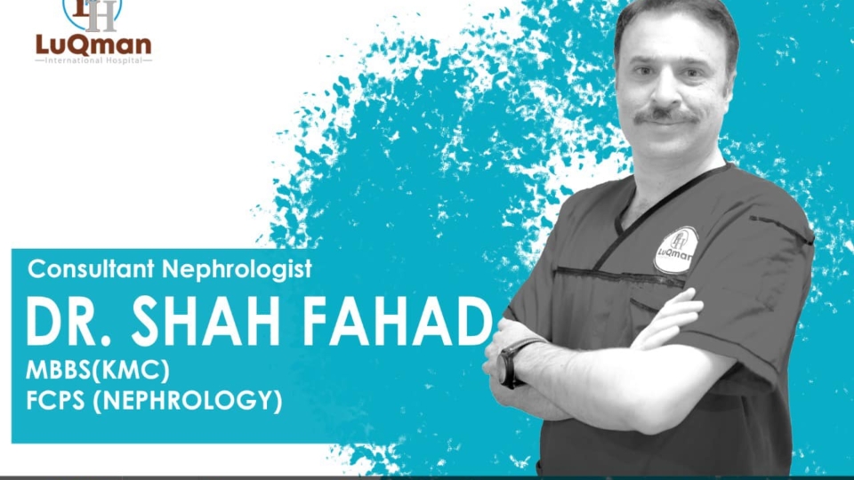 Dr Shah Fahad - Luqman International Hospital saidu sharif Swat