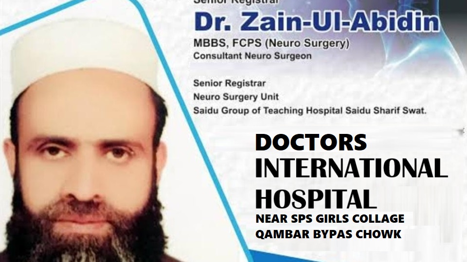 Dr Zain Ul Abidin - luqman international hospital saidu sharif swat