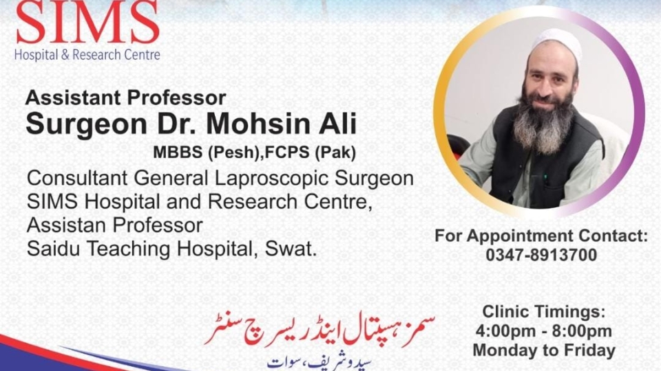 Dr. mohsin ali Sims Hospital Saidu Sharif Swat