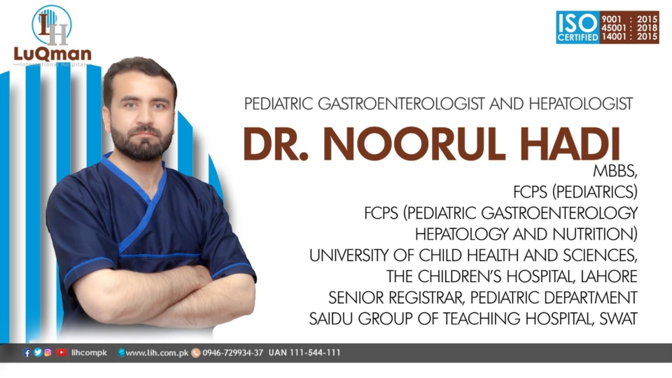 Dr Noor ul Hadi – Luqman International Hospital saidu sharif Swat
