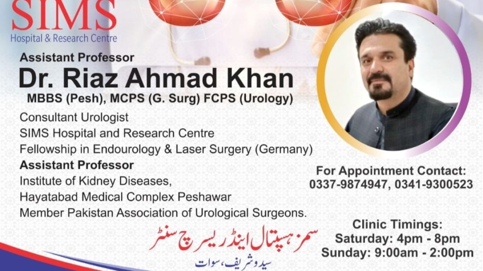 Dr. riaz ahmad Sims Hospital Saidu Sharif Swat