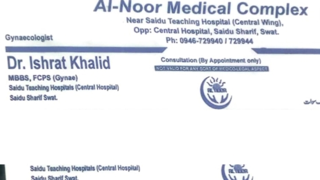 Dr Ishrat Khalid | al noor medical complex | kpk doctors | swat doctors