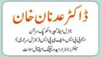 Dr Adnan Khan | Swat International Hospital Saidu | kpk Doctors | Swat Doctors